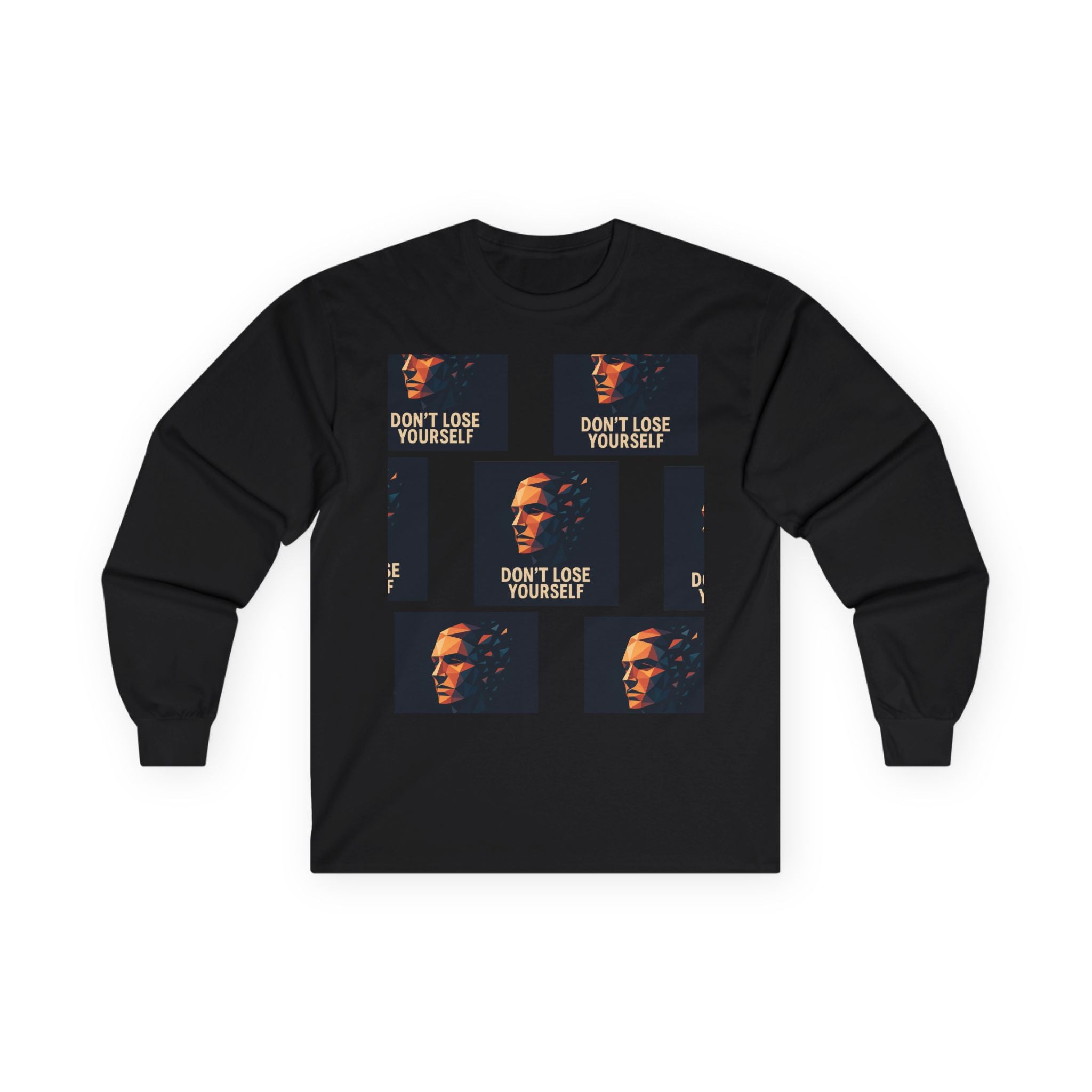 Don't Lose Yourself Long Sleeve Tee — Graphic Motivational Portrait