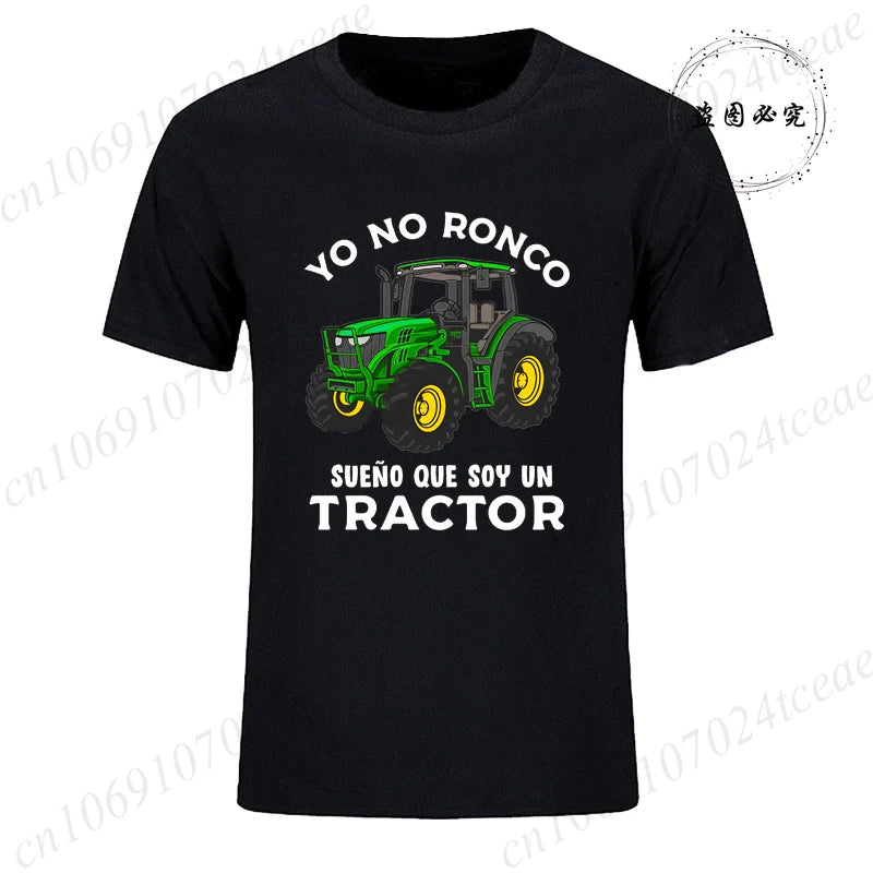 T-shirts for Men Yo No Ronco Sueño Que Soy Un Tractor Agricultor Granjero Humor T Shirt Summer Fashion T Shirts Tops Streetwear