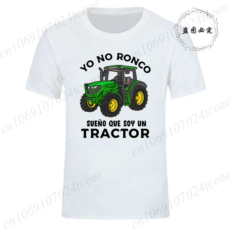 T-shirts for Men Yo No Ronco Sueño Que Soy Un Tractor Agricultor Granjero Humor T Shirt Summer Fashion T Shirts Tops Streetwear